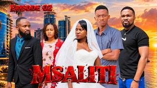MSALITI Full Episode [ 02 ] #love 