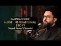 Most inspirational story sayed jawad qazwini