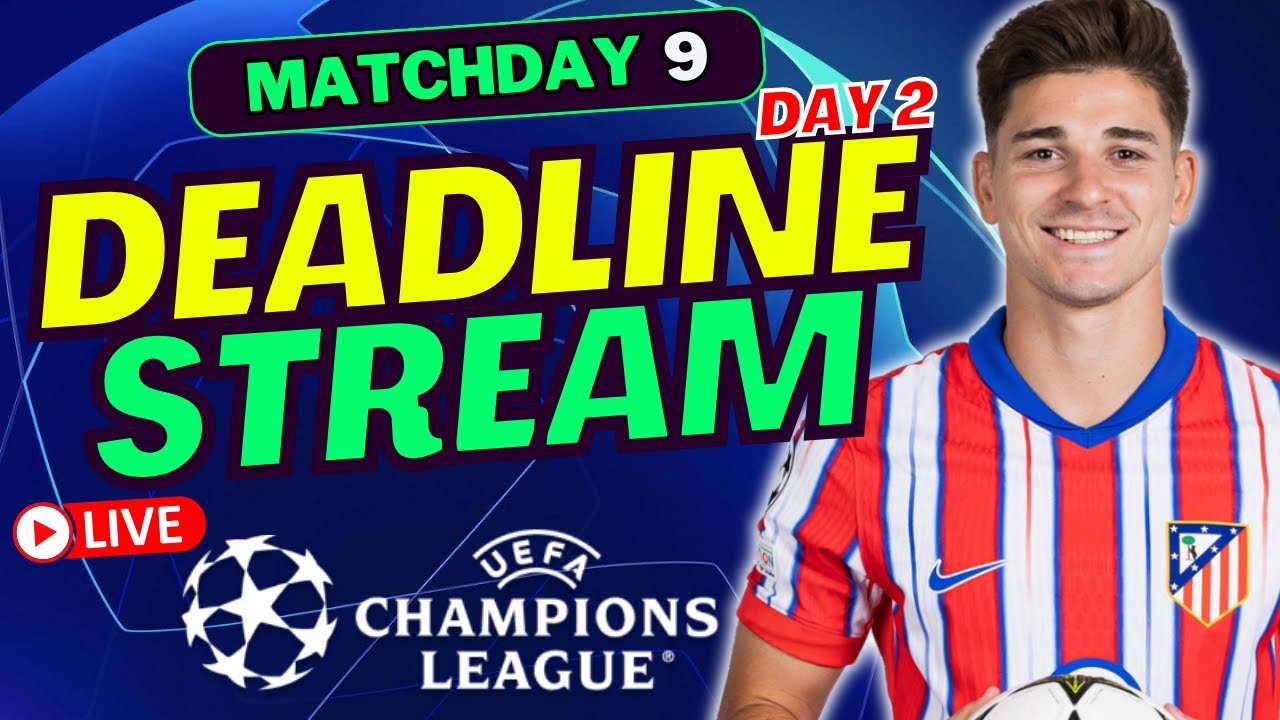 UCL FANTASY MATCHDAY 9 PLAYOFFS DAY 2 DEADLINE STREAM | CHAMPIONS LEAGUE FANTASY TIPS 2025/26