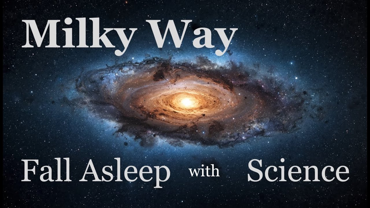 Relax and Fall Asleep with Facts About Milky Way