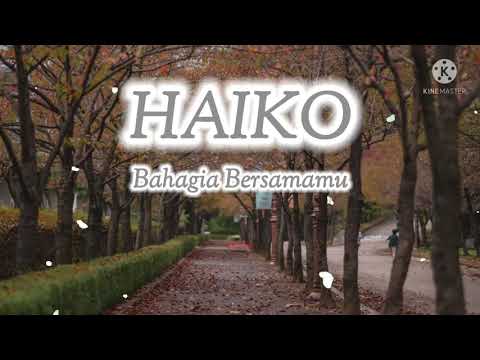 HAIKO - Bahagia Bersamamu