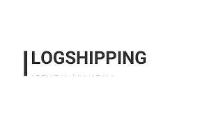 LOGSHIPPING (Schedule your backup and restore to run automatically)