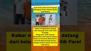 ayah artis cilik farel prayoga ditangkap polisi, kasus judi online #shorts #gosipartishariini #rumpi