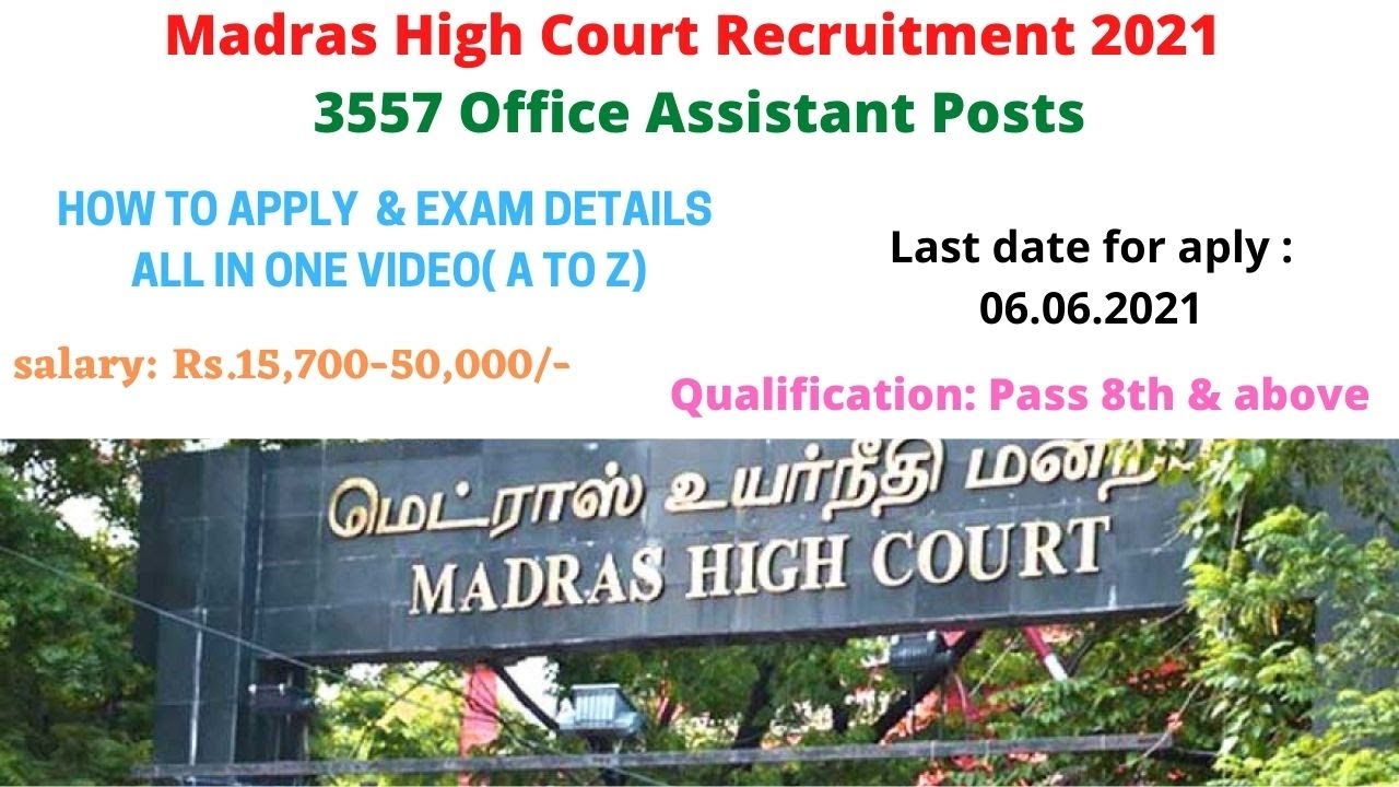 Madras High Court Recruitment 2021 - 3557 Office Assistant Posts