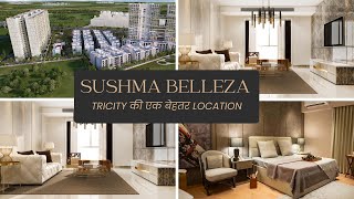 Tricity की एक बेहतर Location, SUSHMA BELLEZA - Affordable Flats in Zirakpur | 4+1 BHK Flats
