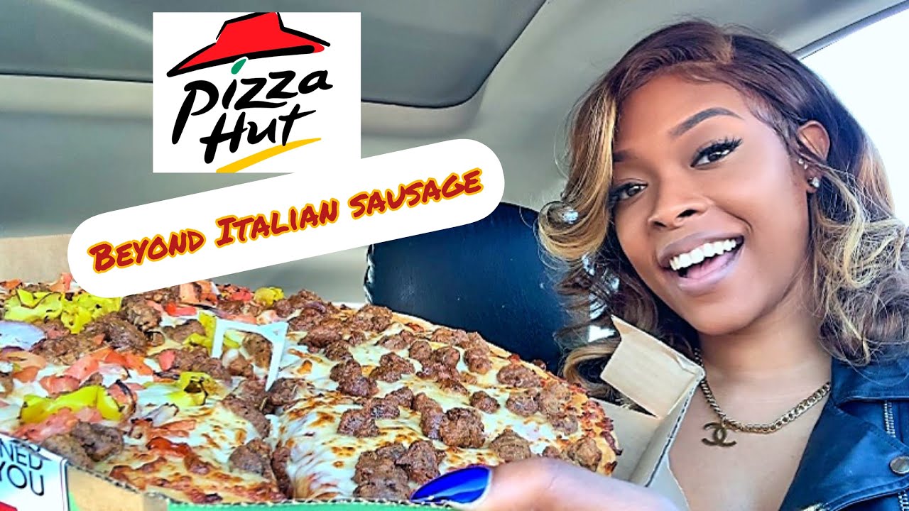 PIZZA HUT BEYOND ITALIAN SAUSAGE PIZZA Food Review YouTube