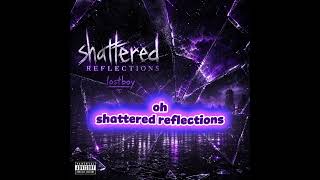 Shattered reflections 