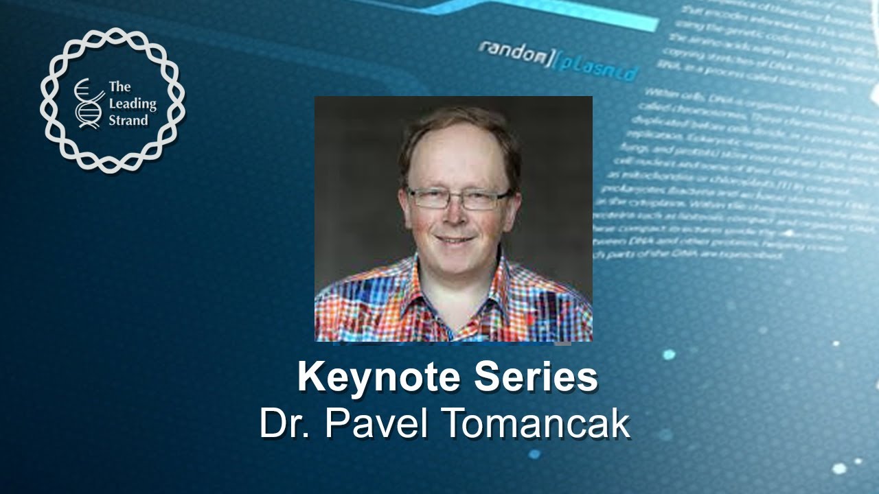 CSHL Keynote; Dr. Pavel Tomancak, Max Planck Institute of Molecular Cell Biology and Genetics