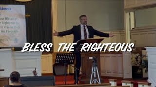 Bless the Righteous - Psalm 5