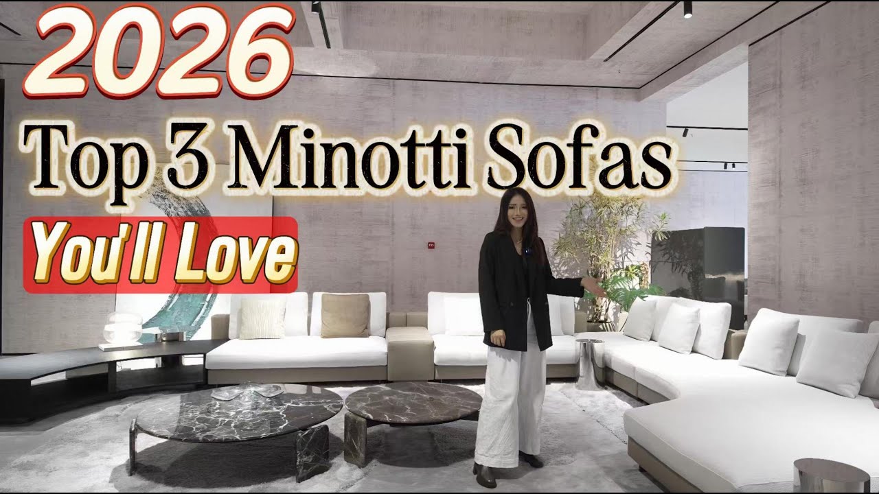 2026 Top 3 Minotti Sofas You'll Love