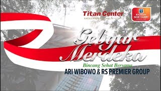 Download Lagu Gebyar Merdeka - Bincang Sehat Bersama Ari Wibowo \u0026 RS Premier Group MP3