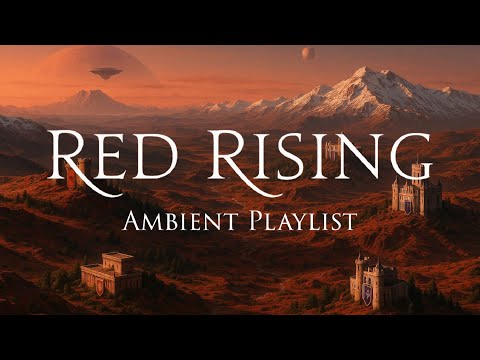 Red Rising Music Ambience Journey Through Mars Relax Focus 