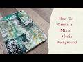Mixed Media Background Tutorial