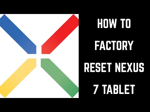 How to Reset Nexus 7 Tablet