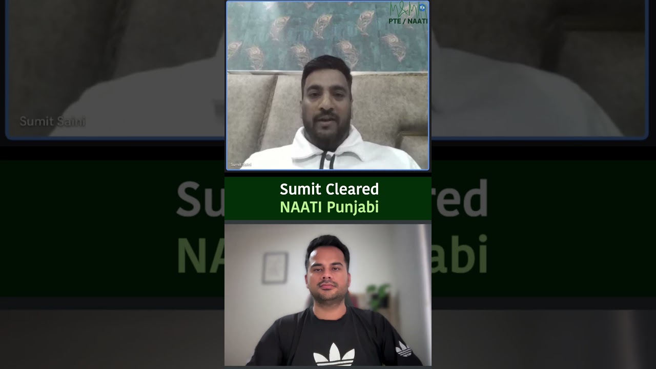 Sumit’s NAATI Punjabi Success Story | M and MM PTE NAATI | M and MM PTE NAATI