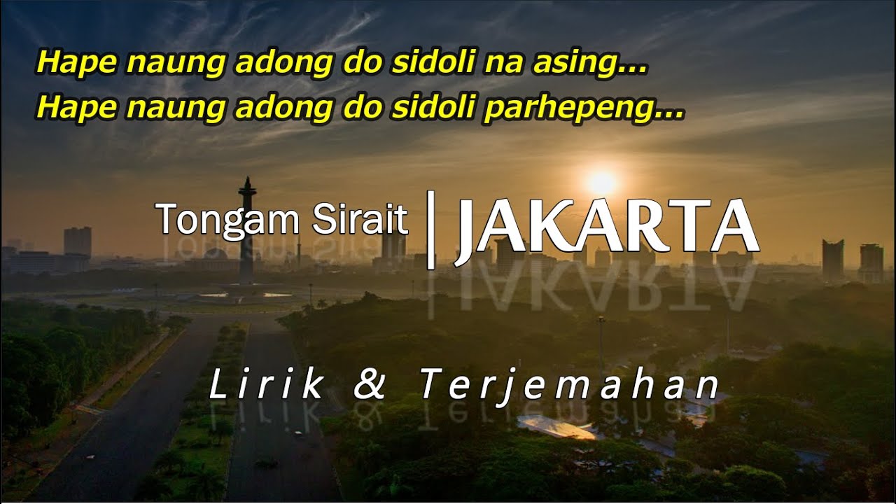 Tongam Sirait - JAKARTA (Lirik \u0026 Terjemahan)