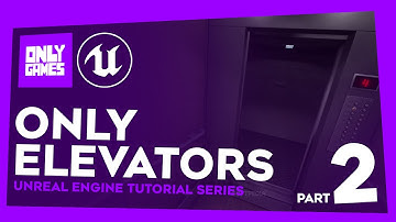 Only Elevators | Part 2 - Starting with Level Blueprint | Unreal Engine 4/5 | Beginner/Advanced