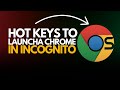 Chrome Incognito Mode Shortcut Keys (Open Incognito Instantly!)