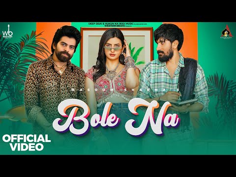 MASOOM SHARMA-Bole Na (Official Video)Nidhi Sharma&Mannu Pahari | New Haryanvi Song 2024 New Dj Song