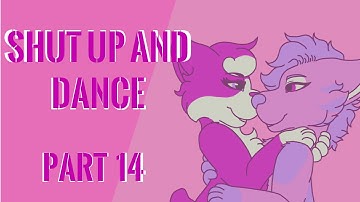 Shut up and Dance// MAP part 14