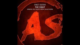 Eren Demir - The Night (Dulcet Remix)