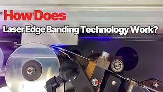 How Does Laser Edge Banding Technology Work? Laser Edge Banding Solution Supplied by Quoc Duy CNC