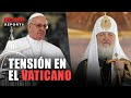 10 años del “somos hermanos” entre FRANCISCO y Kirill que la guerra en Ucrania amenaza con enfriar