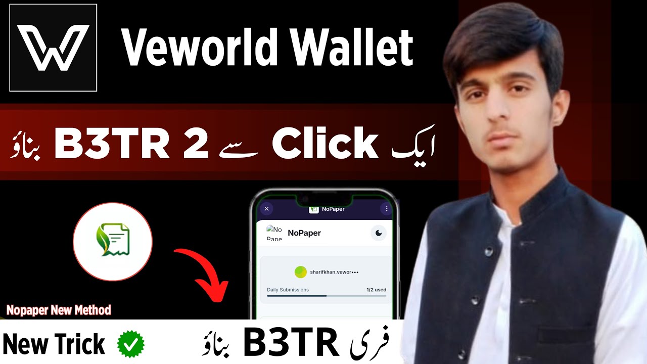 Veworld Wallet | Nopaper | 1 Click 2 B3TR | Use Nopaper & Earn B3TR Token | Veworld App