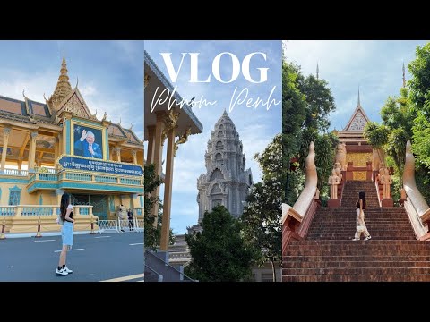 What to Do & Eat in Phnom Penh — Hidden Gems You Can’t Miss! MUST SEE PLACES & Where To Stay