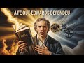 A Mensagem de Jonathan Edwards Contra o Falso Evangelho