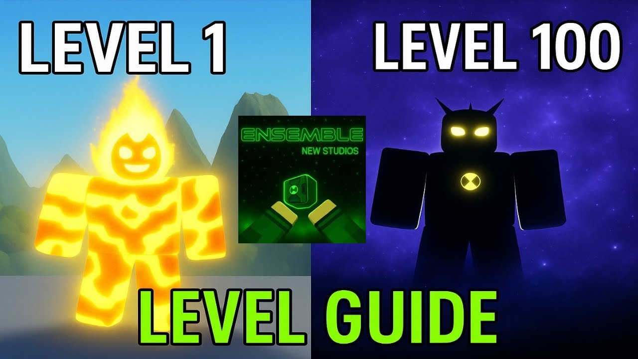 LEVEL UP GUIDE - BEN 10 NEW ENSEMBLE