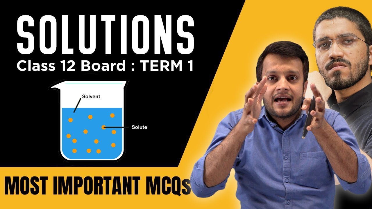 SOLUTIONS Most Important MCQs Class 12 Boards Term 1 Board Exam 