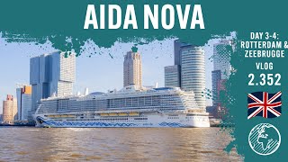 AIDAnova | Day 3 - 4 | Rotterdam & Zeebrugge | AIDA Cruises | Vlog 2.352