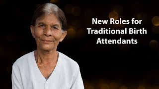 New Roles for Traditional Birth Attendants