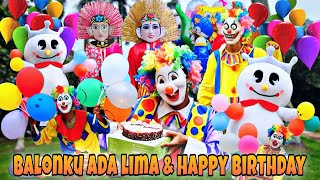 DORR.. ‼️ LAGU BALONKU ADA LIMA & HAPPY BIRTHDAY SONG SPESIAL LIRIK LAGU ~ ONDEL ONDEL BADUT