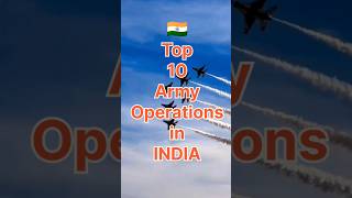 Top 10 Indian Army Operations That Made India Proud 🇮🇳