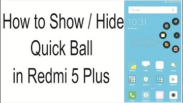 Show/Hide Quick Ball Button on Xiomi Redmi 5Plus| #GetKnowledge