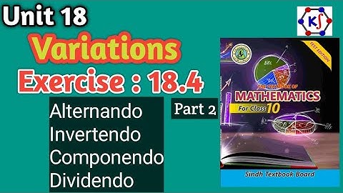 VARIATIONS||Exercise 18.4||Part 2||Q2 & 3||Alternando || Invertendo ||Componendo || Dividendo