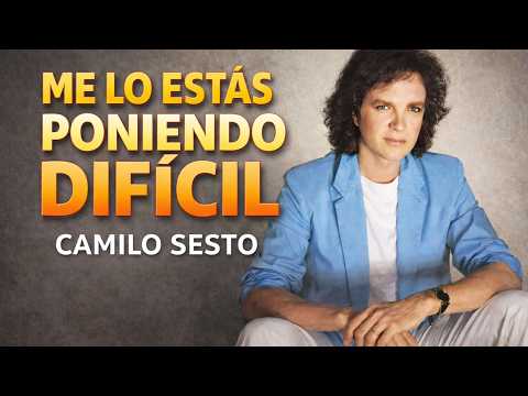 Camilo Sesto - Me Lo Estás Poniendo Difícil