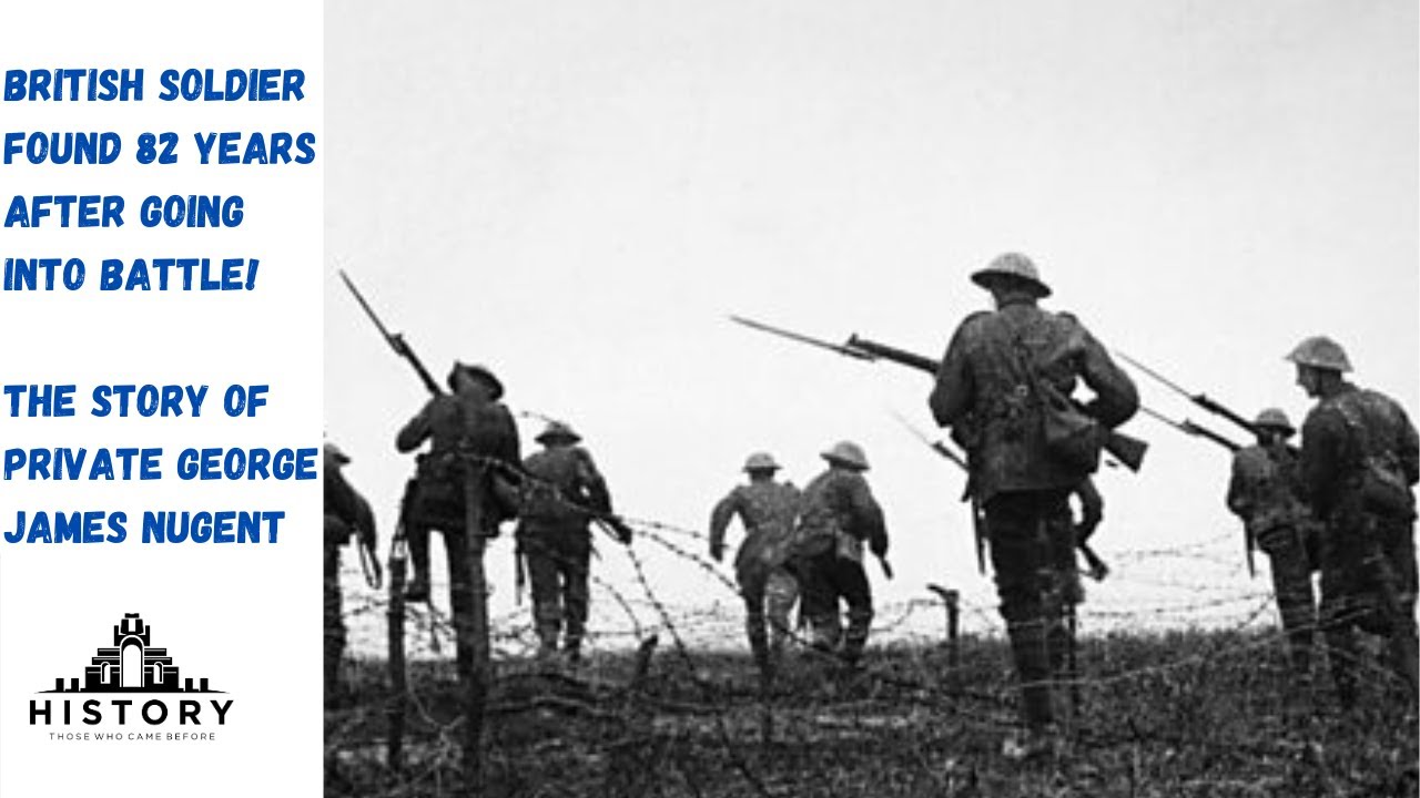 British Soldier Found 82 years after going into battle  The story of Private George James Nugent