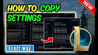 How To Copy Settings in League Of Legends || Transfer Your LoL Settings
