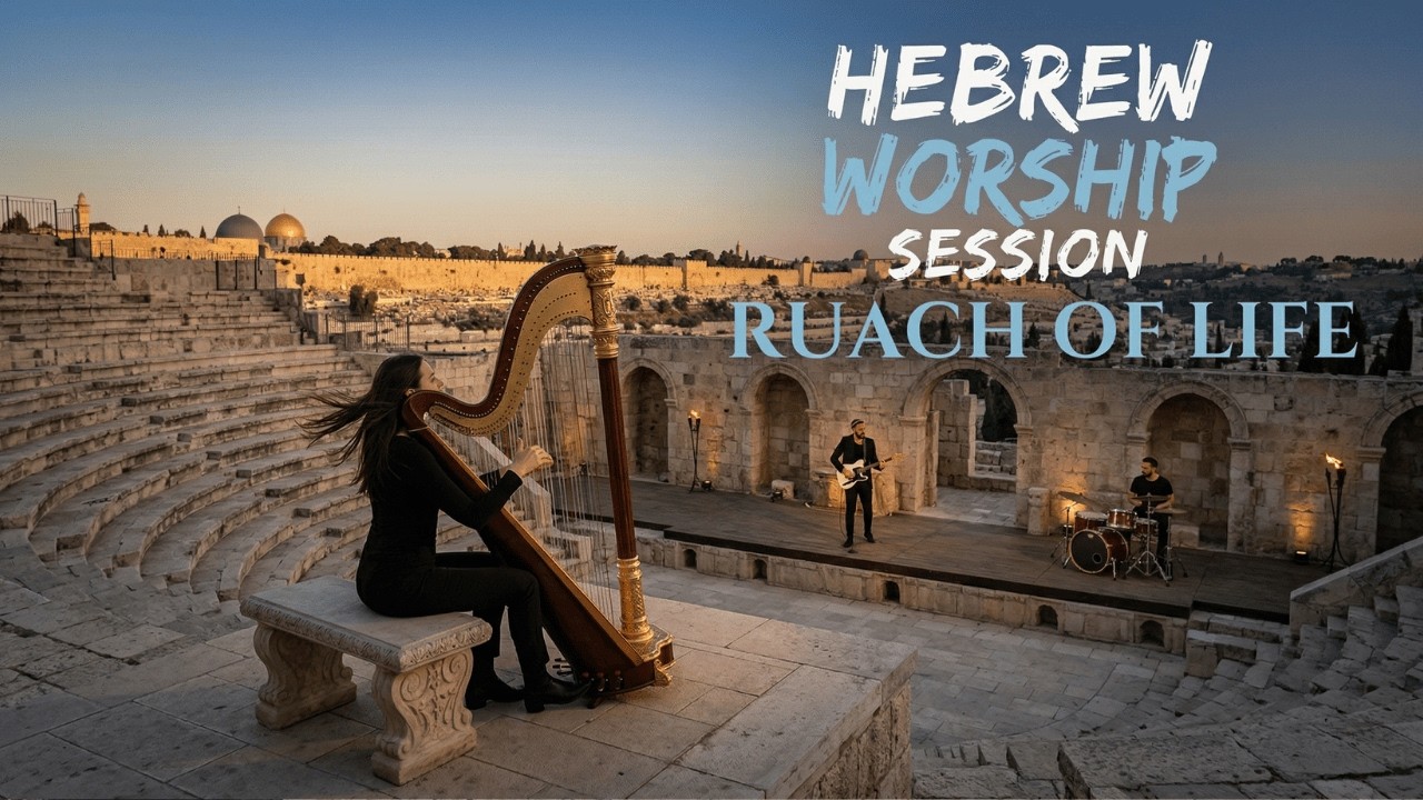 HEBREW WORSHIP SESSION – Ruach of Life | Spirit-Filled Prayer & Deep ...