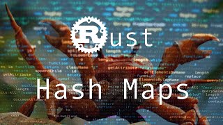 Hash Maps - Rust