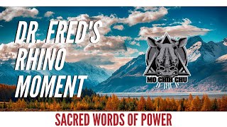 Sacred Words of Power by Dr. Fred Schofield - Your Rhino Moment