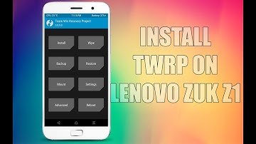 How to install Twrp on the Lenovo zuk z1 {BOOTLOADER UNLOCK/OFFICIAL}