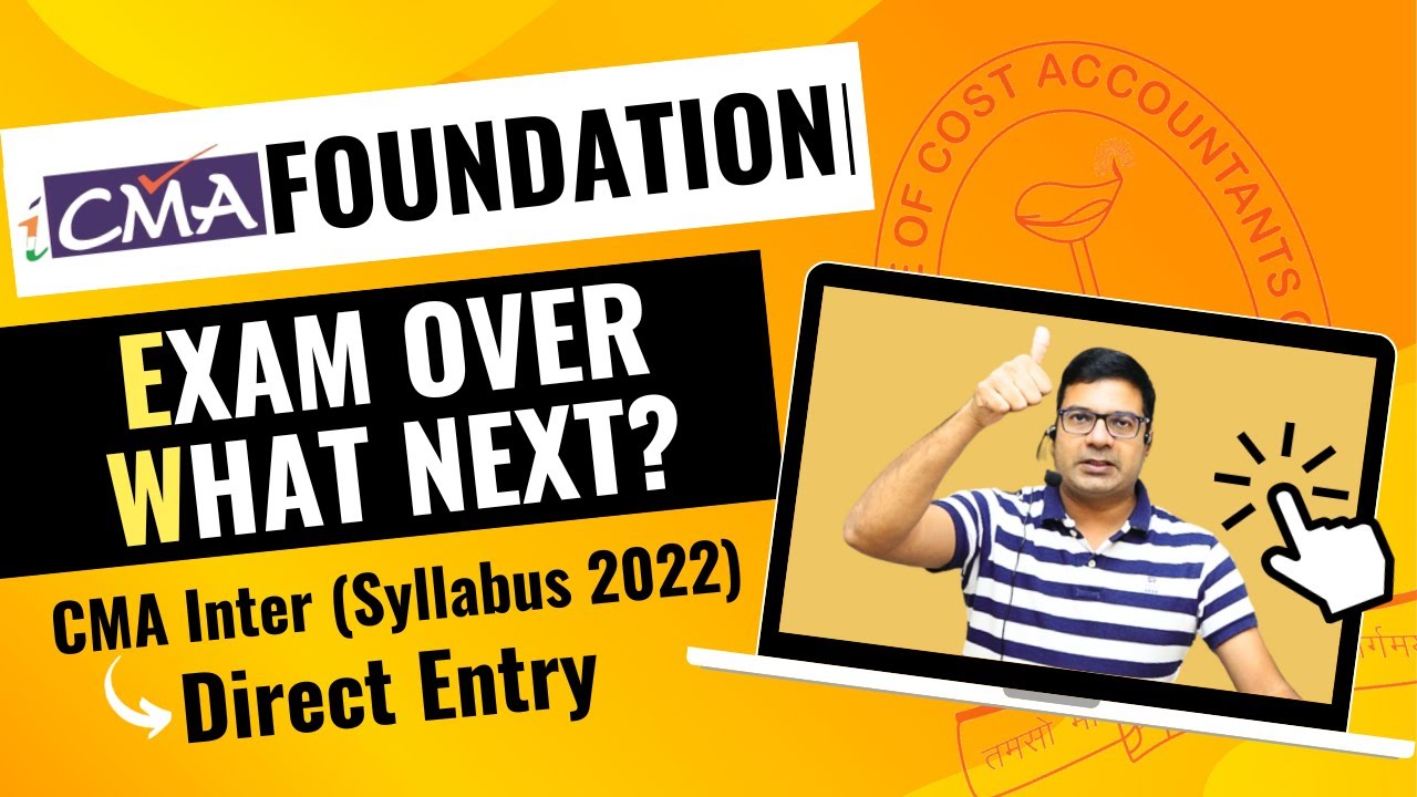 What After CMA Foundation Exam? Direct Entry for CMA Inter By CA
