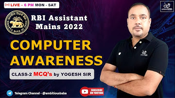 06:00PM | Computer Awareness PYQs | Class-2 | RBI Assistant 2022 | By Yogesh Sir