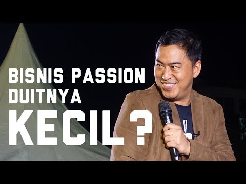BISNIS PASSION DUITNYA KECIL?
