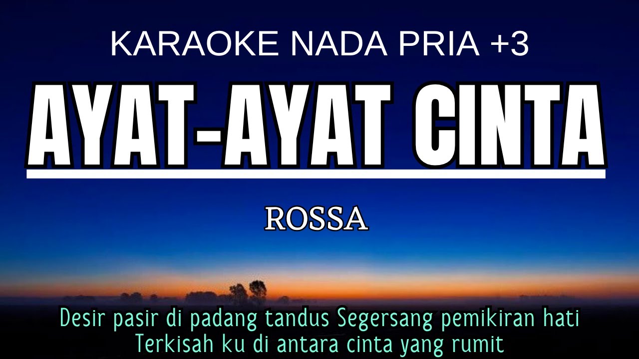 Rossa - Ayat Ayat Cinta (Karaoke Male Key Nada Pria +3 Em)