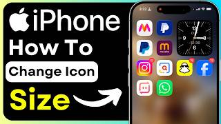 iPhone Customization Guide | Change iPhone Icon Size | iPhone Home Screen Settings